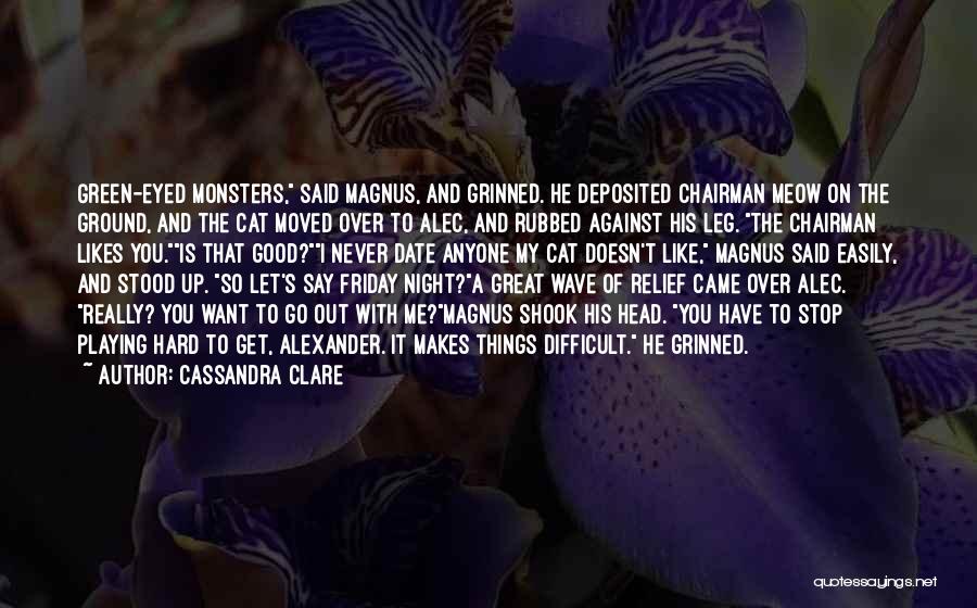 Friday The Quotes By Cassandra Clare