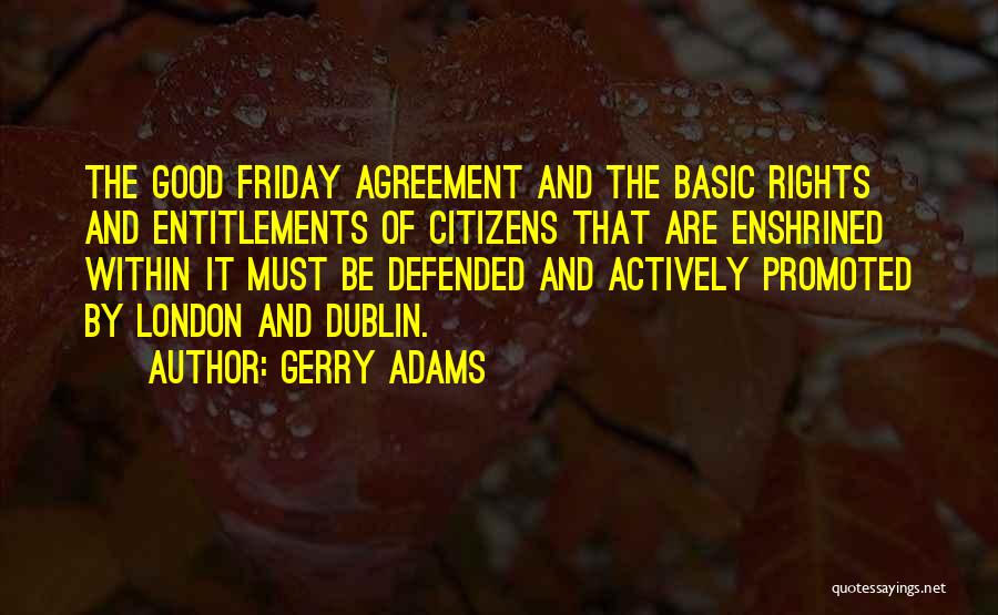 Friday The Quotes By Gerry Adams