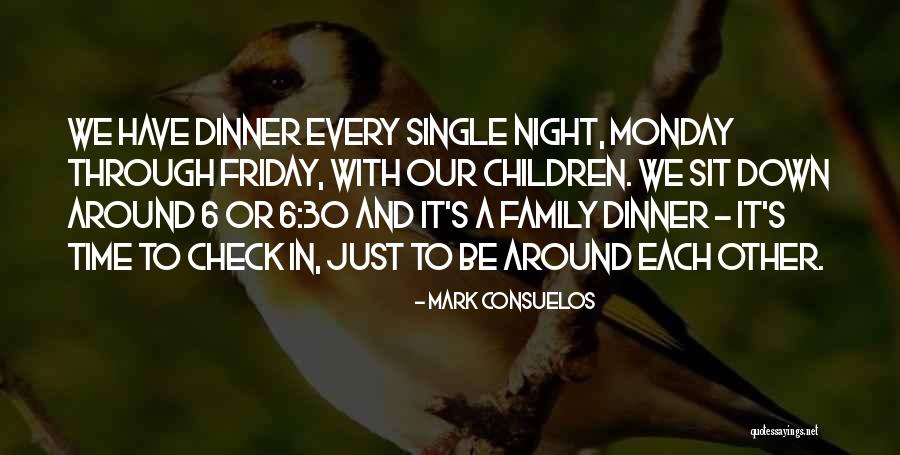 Friday With Family Quotes By Mark Consuelos Friday With Family Quotes By Mark Consuelos