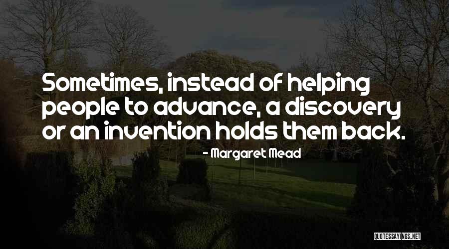 Friddles Orthopedic Appliances Quotes By Margaret Mead Friddles Orthopedic Appliances Quotes By Margaret Mead