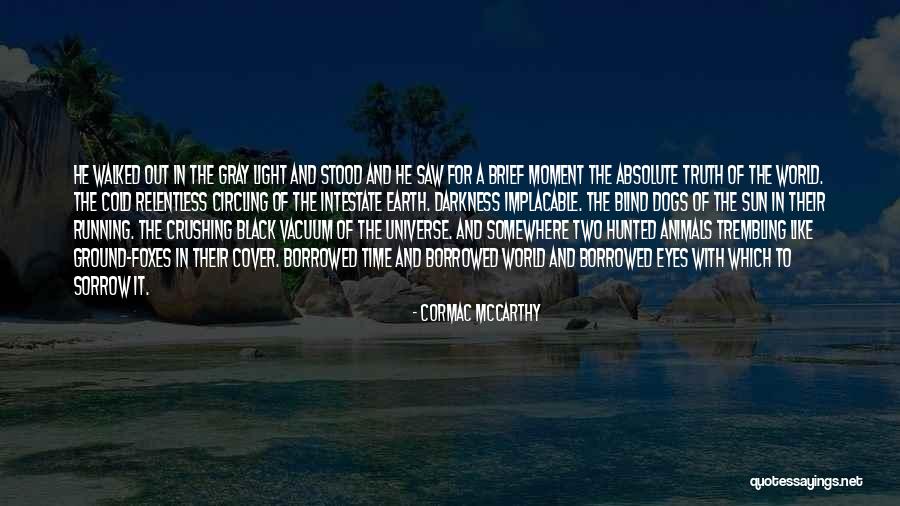 Fridella Quotes By Cormac McCarthy Fridella Quotes By Cormac McCarthy