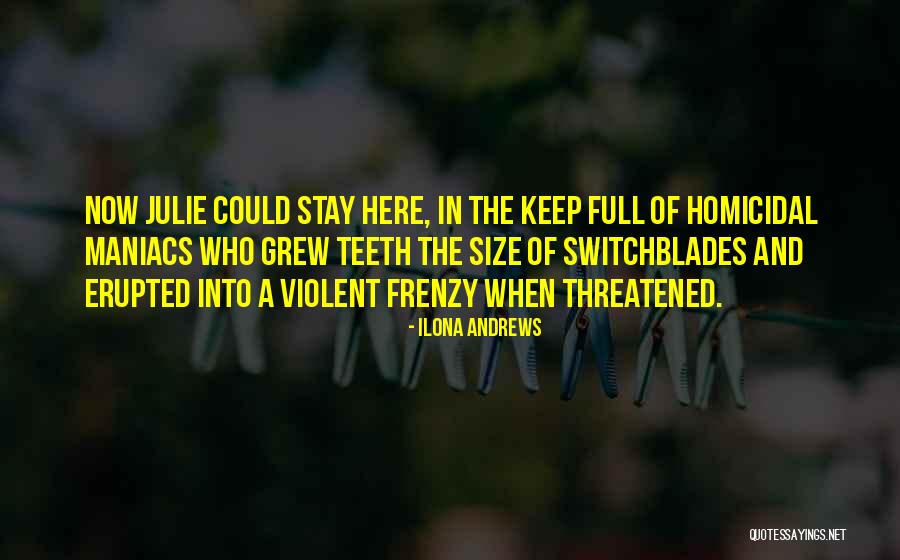 Friderika Dalok Quotes By Ilona Andrews Friderika Dalok Quotes By Ilona Andrews
