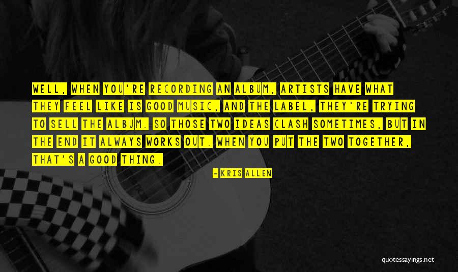 Friderika Koncert Quotes By Kris Allen Friderika Koncert Quotes By Kris Allen