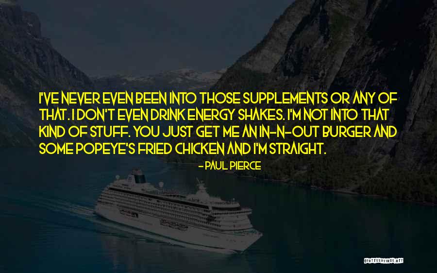 Fried Chicken Burger Quotes By Paul Pierce Fried Chicken Burger Quotes By Paul Pierce