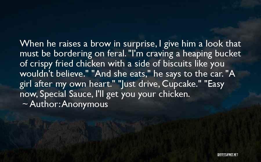 Fried Chicken Quotes By Anonymous