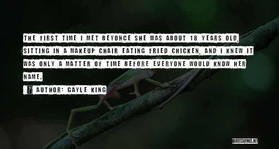 Fried Chicken Quotes By Gayle King