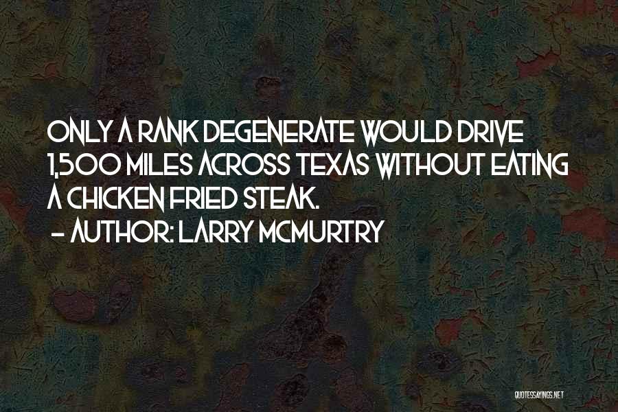 Fried Chicken Quotes By Larry McMurtry