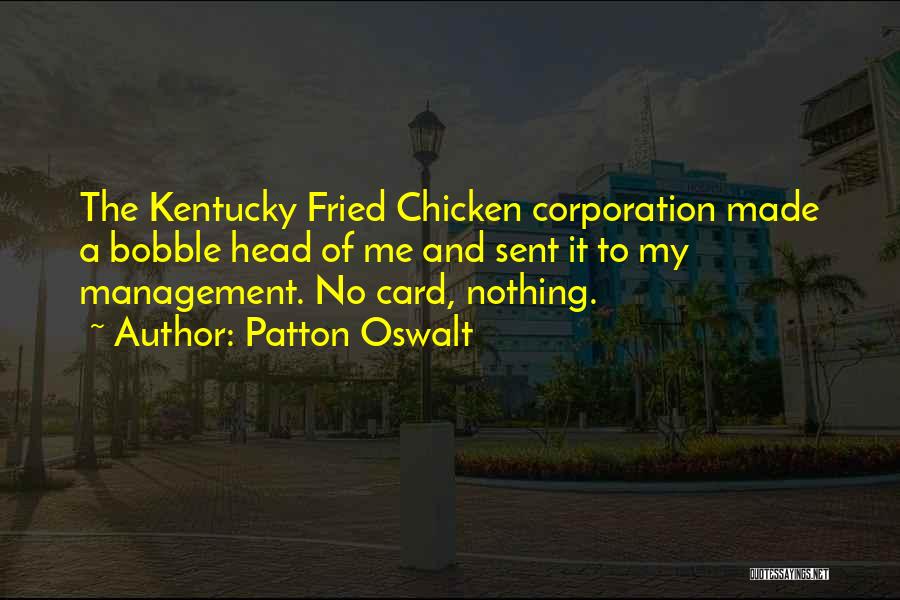 Fried Chicken Quotes By Patton Oswalt