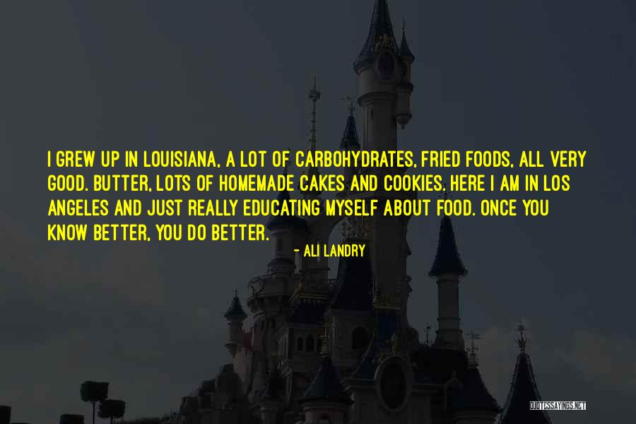 Fried Food Quotes By Ali Landry