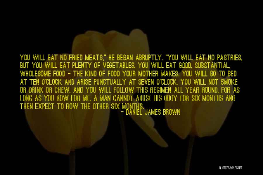 Fried Food Quotes By Daniel James Brown Fried Food Quotes By Daniel James Brown