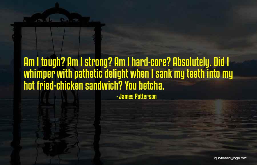 Fried Food Quotes By James Patterson Fried Food Quotes By James Patterson
