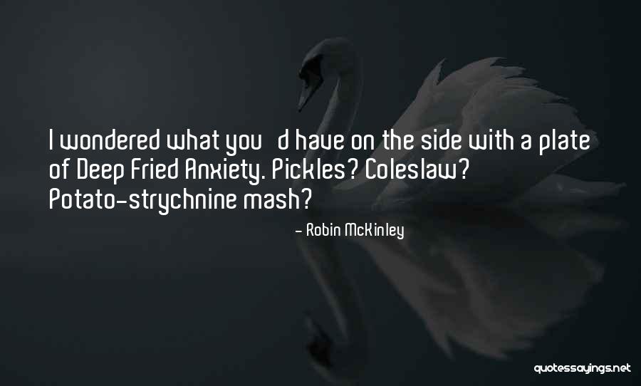 Fried Food Quotes By Robin McKinley Fried Food Quotes By Robin McKinley