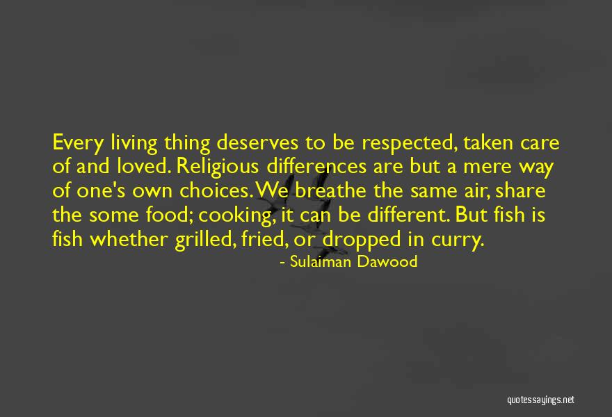 Fried Food Quotes By Sulaiman Dawood Fried Food Quotes By Sulaiman Dawood