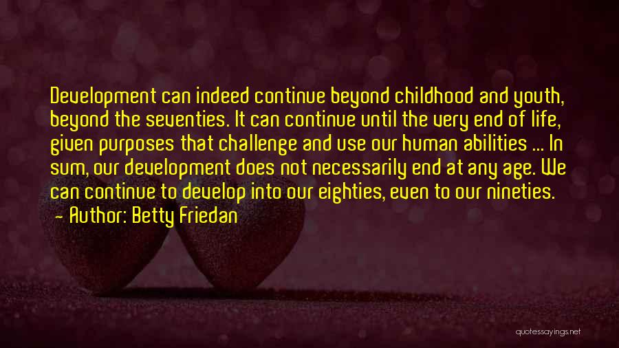 Friedan Quotes By Betty Friedan