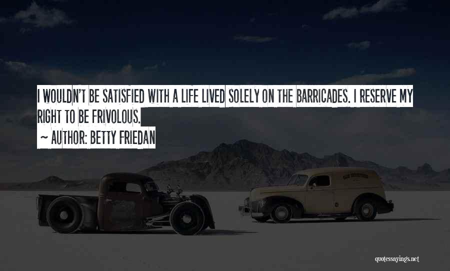 Friedan Quotes By Betty Friedan