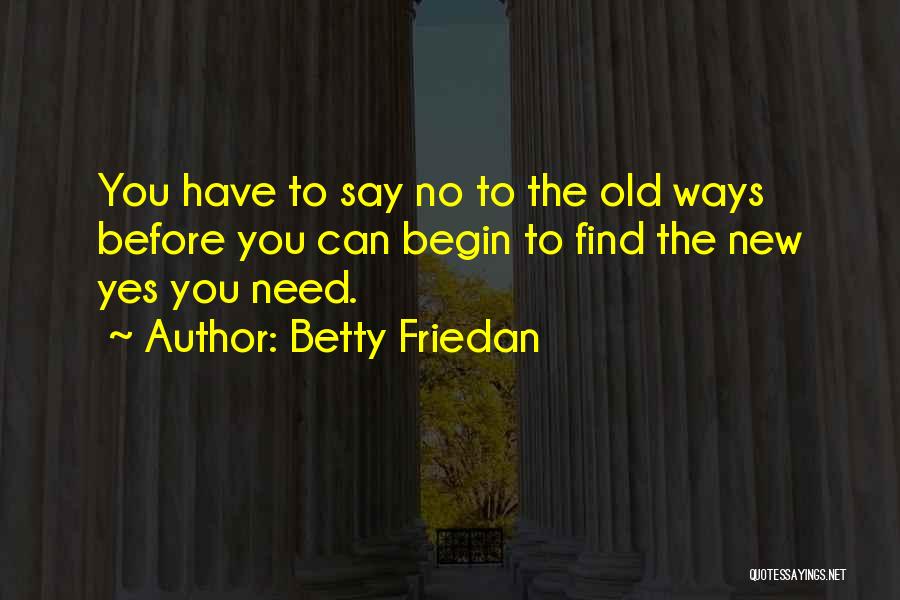 Friedan Quotes By Betty Friedan