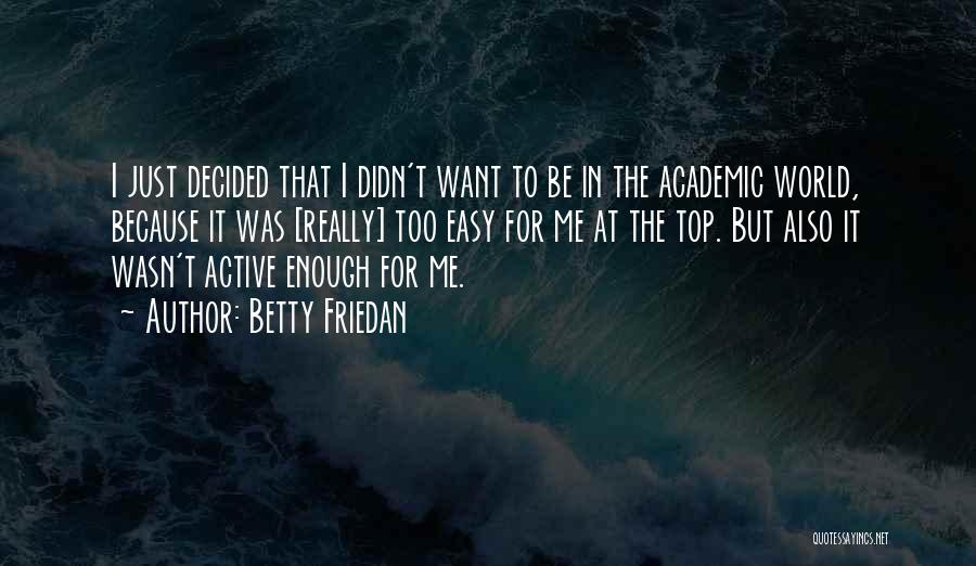 Friedan Quotes By Betty Friedan