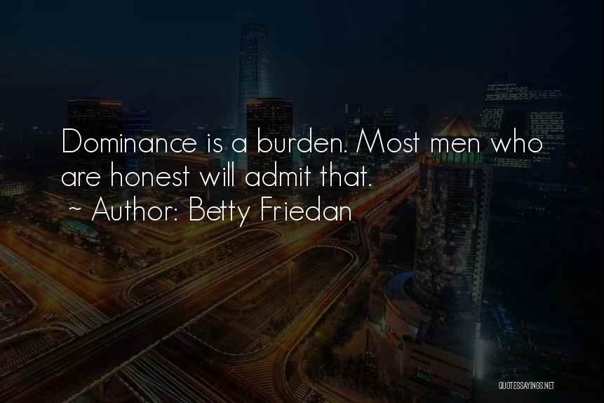 Friedan Quotes By Betty Friedan