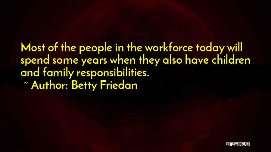 Friedan Quotes By Betty Friedan