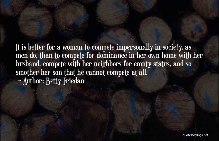 Friedan Quotes By Betty Friedan