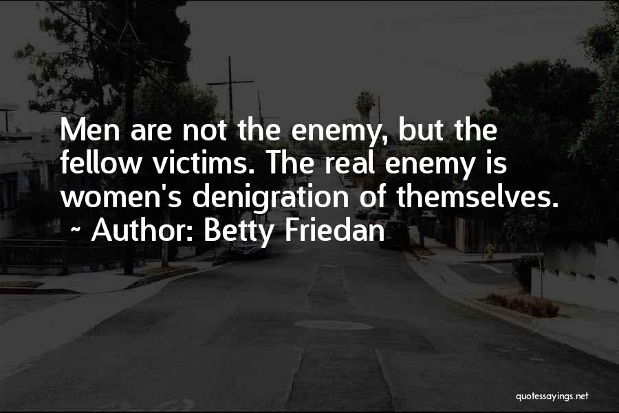 Friedan Quotes By Betty Friedan