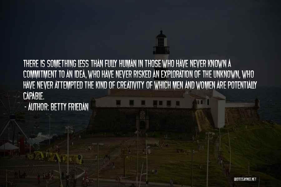 Friedan Quotes By Betty Friedan