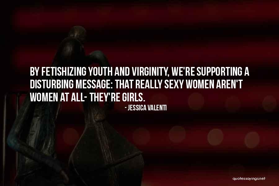 Friedeburg Ship Quotes By Jessica Valenti Friedeburg Ship Quotes By Jessica Valenti