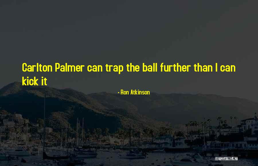 Friedenfeld Germantown Quotes By Ron Atkinson Friedenfeld Germantown Quotes By Ron Atkinson