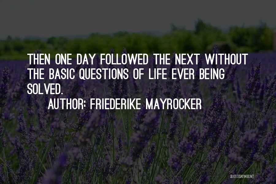 Friederike Mayrocker Quotes 881149