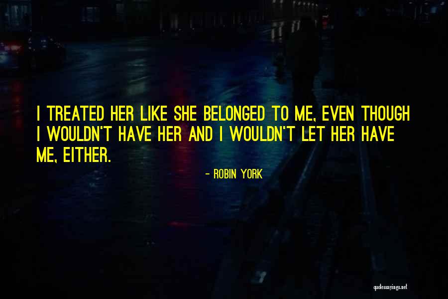 Friedland Moravian Quotes By Robin York Friedland Moravian Quotes By Robin York