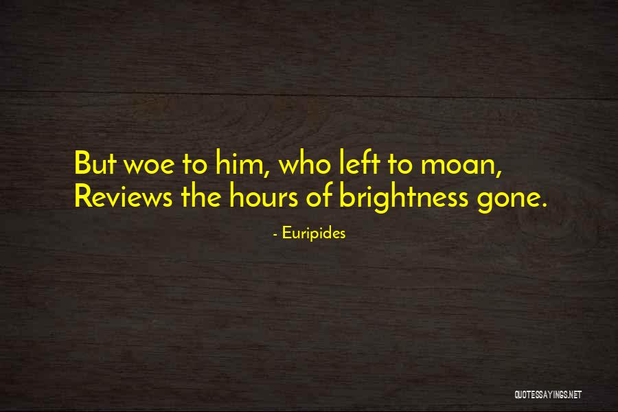 Friedliches Quotes By Euripides