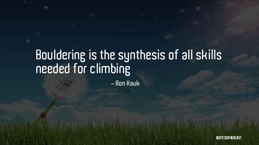 Friedliches Quotes By Ron Kauk