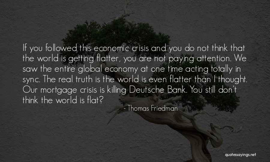Friedman Economic Quotes By Thomas Friedman Friedman Economic Quotes By Thomas Friedman