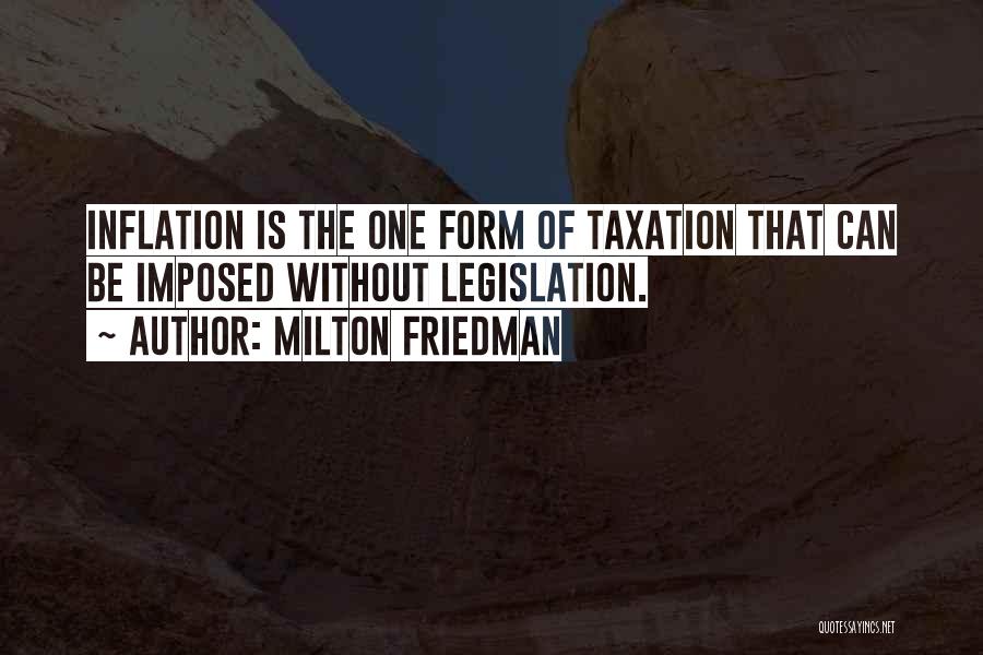 Friedman Inflation Quotes By Milton Friedman