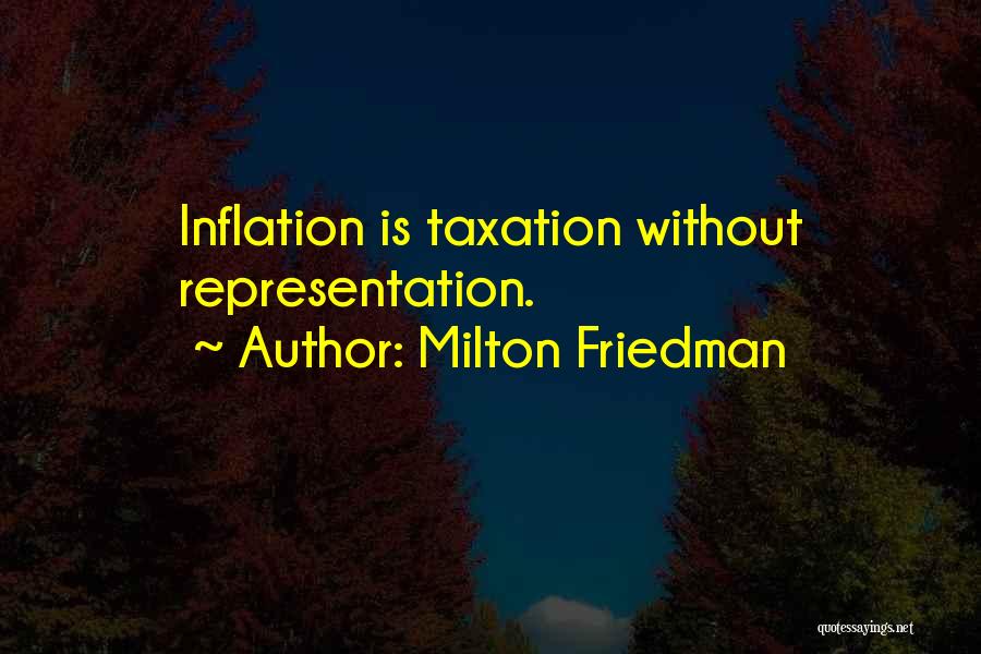 Friedman Inflation Quotes By Milton Friedman