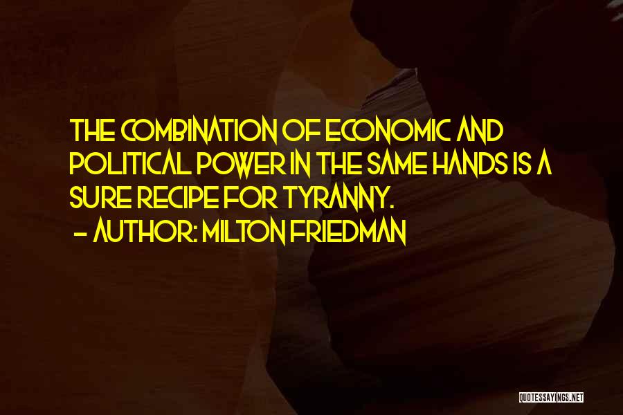 Friedman Milton Quotes By Milton Friedman