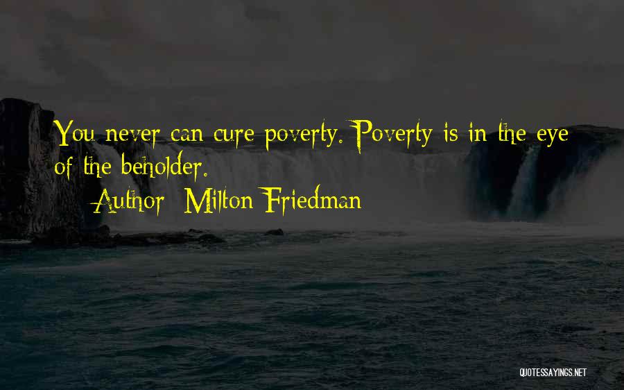 Friedman Milton Quotes By Milton Friedman