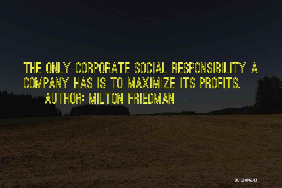 Friedman Milton Quotes By Milton Friedman