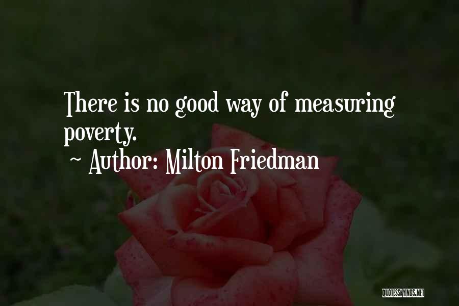 Friedman Milton Quotes By Milton Friedman