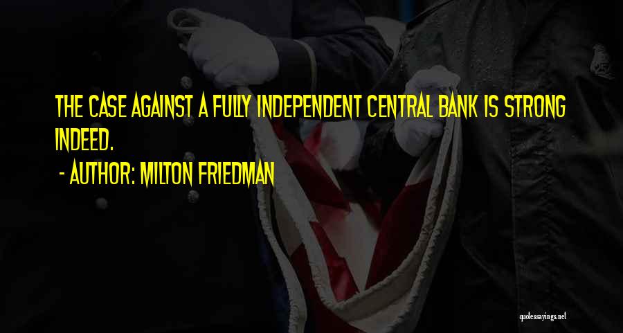 Friedman Milton Quotes By Milton Friedman