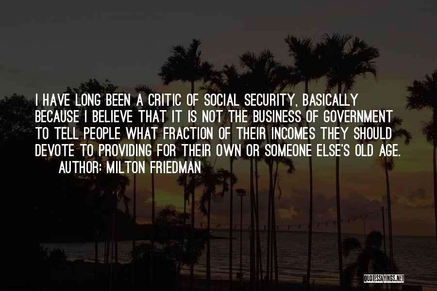 Friedman Milton Quotes By Milton Friedman