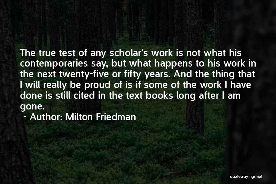 Friedman Milton Quotes By Milton Friedman