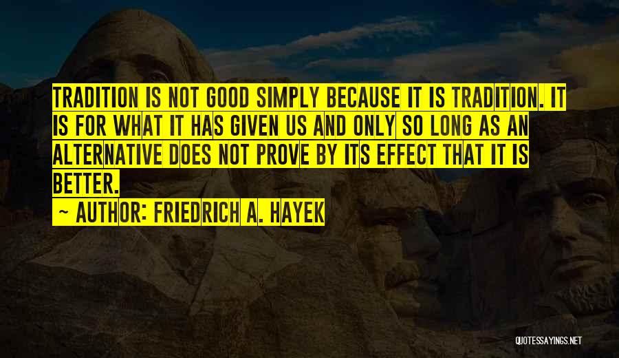 Friedrich A. Hayek Quotes 523231