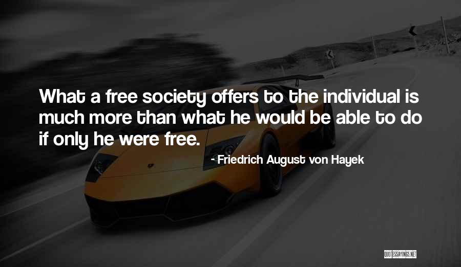 Friedrich August Von Hayek Quotes 1562345