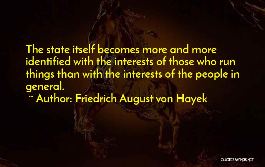Friedrich August Von Hayek Quotes 1562924
