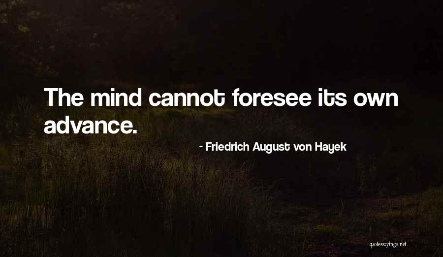 Friedrich August Von Hayek Quotes 1646279