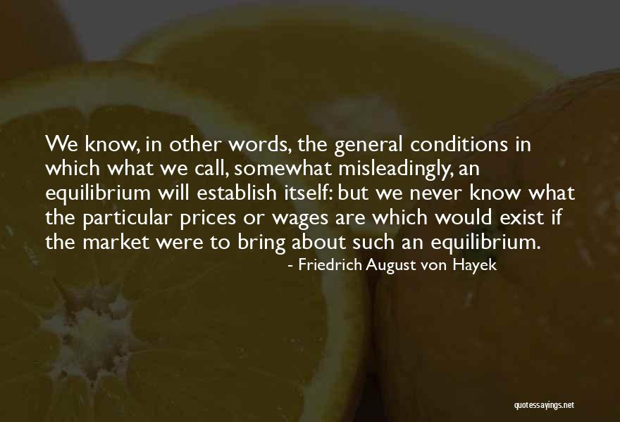 Friedrich August Von Hayek Quotes 1683767