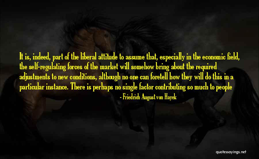 Friedrich August Von Hayek Quotes 1804086