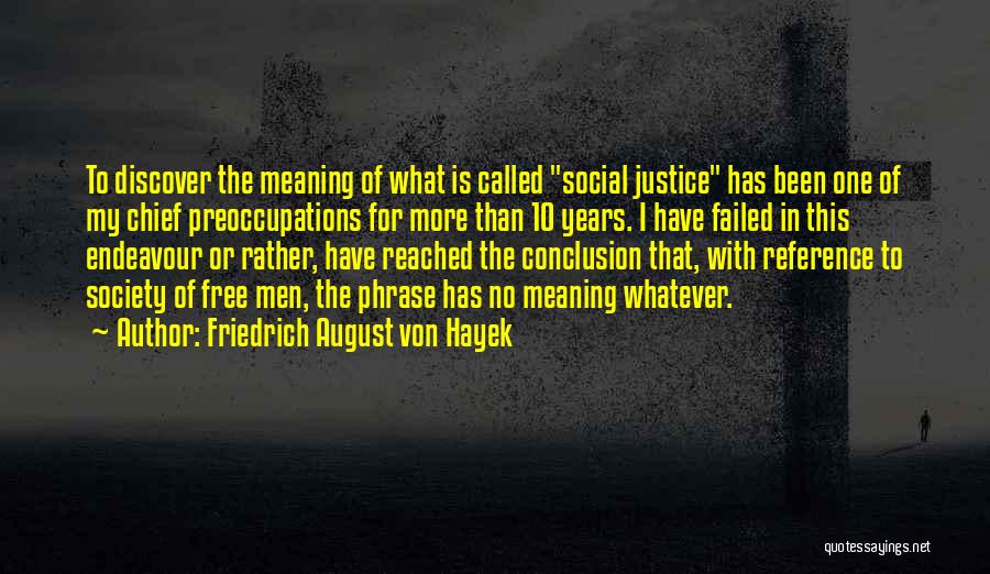 Friedrich August Von Hayek Quotes 1824914