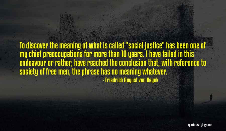 Friedrich August Von Hayek Quotes 1824914